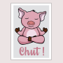 Affiche Petit cochon rose qui fait du yoga : Chut !